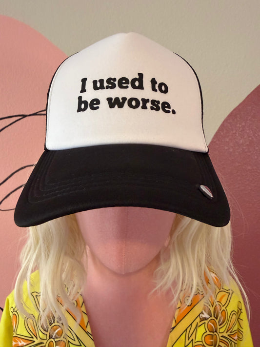 Better Now Hat